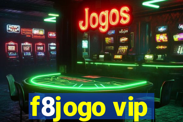 f8jogo vip